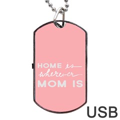 Home Love Mom Sexy Pink Dog Tag Usb Flash (two Sides) by Mariart