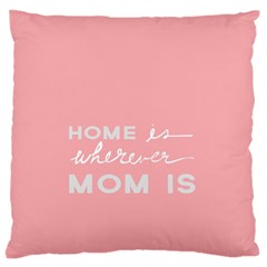 Home Love Mom Sexy Pink Standard Flano Cushion Case (one Side) by Mariart