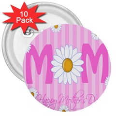 Valentine Happy Mothers Day Pink Heart Love Sunflower Flower 3  Buttons (10 Pack)  by Mariart