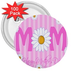 Valentine Happy Mothers Day Pink Heart Love Sunflower Flower 3  Buttons (100 Pack)  by Mariart