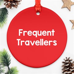 Frequent Travellers Red Ornament (round) by Mariart