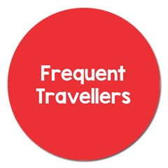 Frequent Travellers Red Magnet 5  (round)