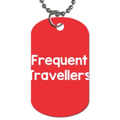 Frequent Travellers Red Dog Tag (one Side) by Mariart