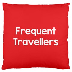 Frequent Travellers Red Large Cushion Case (one Side)