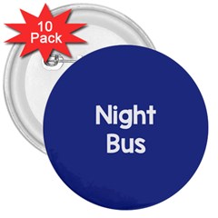 Night Bus New Blue 3  Buttons (10 Pack)  by Mariart