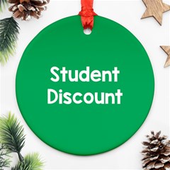 Student Discound Sale Green Ornament (round) by Mariart