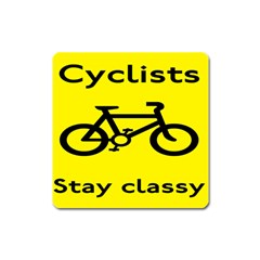 Stay Classy Bike Cyclists Sport Square Magnet