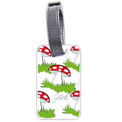 Mushroom Luck Fly Agaric Lucky Guy Luggage Tags (two Sides) by Nexatart