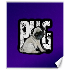 Pug Canvas 8  X 10  by Valentinaart