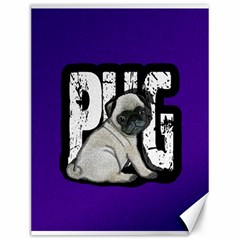 Pug Canvas 12  X 16   by Valentinaart