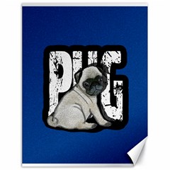 Pug Canvas 18  X 24   by Valentinaart