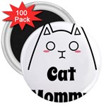 Love My Cat Mommy 3  Magnets (100 pack) Front