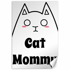 Love My Cat Mommy Canvas 12  X 18   by Catifornia