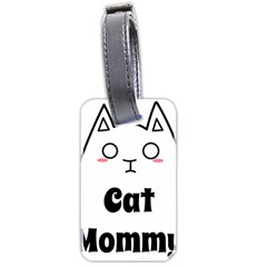 Love My Cat Mommy Luggage Tags (two Sides) by Catifornia