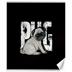 Pug Canvas 8  X 10  by Valentinaart