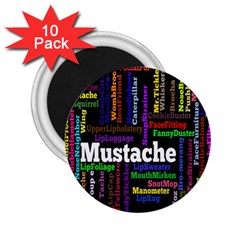 Mustache 2 25  Magnets (10 Pack)  by Mariart