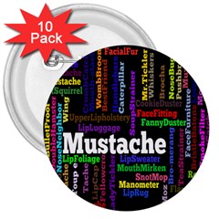 Mustache 3  Buttons (10 Pack) 