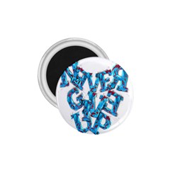 Sport Crossfit Fitness Gym Never Give Up 1.75  Magnets