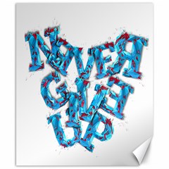 Sport Crossfit Fitness Gym Never Give Up Canvas 8  X 10  by Nexatart