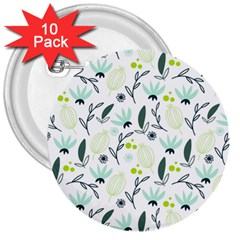 Hand Drawm Seamless Floral Pattern 3  Buttons (10 Pack)  by TastefulDesigns