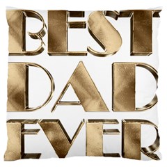 Best Dad Ever Gold Look Elegant Typography Standard Flano Cushion Case (one Side) by yoursparklingshop