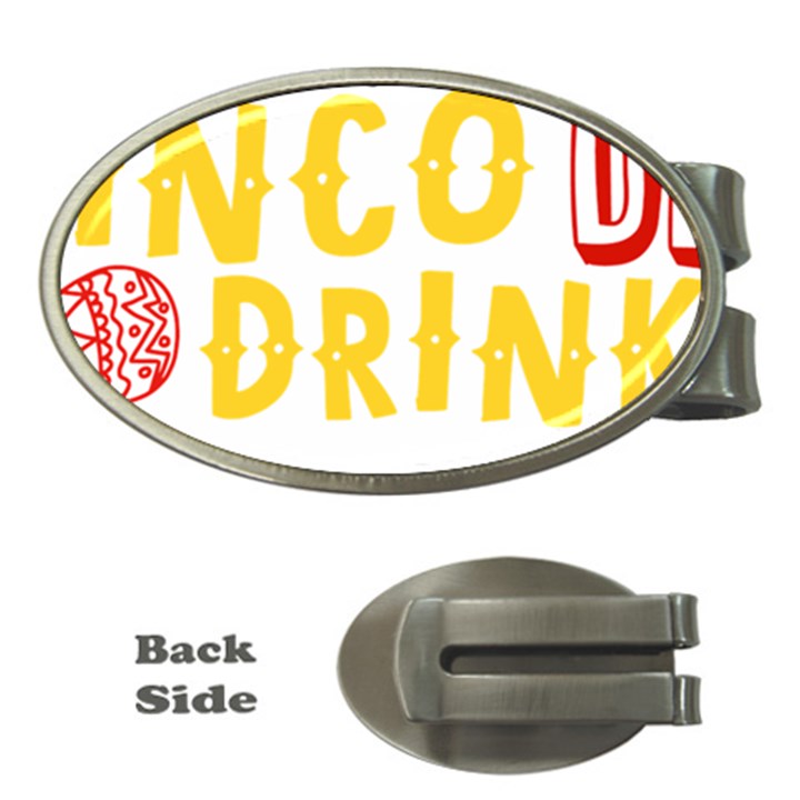 Cinco De Drinko Money Clips (Oval) 