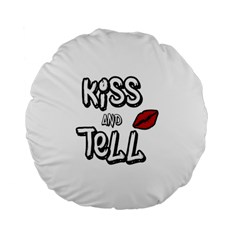 Kiss And Tell Standard 15  Premium Flano Round Cushions by Valentinaart