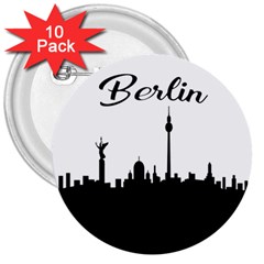 Berlin 3  Buttons (10 Pack)  by Valentinaart