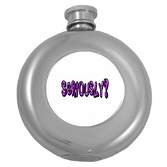 Seriously Round Hip Flask (5 Oz) by Valentinaart