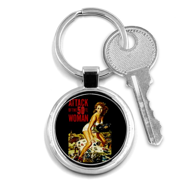 Attack of the 50 ft woman Key Chains (Round) 