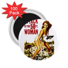 Attack of the 50 ft woman 2.25  Magnets (100 pack) 