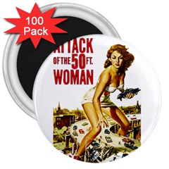 Attack of the 50 ft woman 3  Magnets (100 pack)