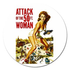 Attack of the 50 ft woman Magnet 5  (Round)