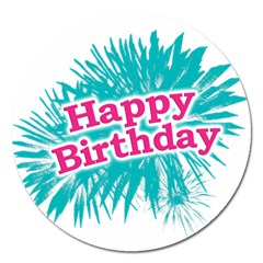 Happy Brithday Typographic Design Magnet 5  (round) by dflcprints