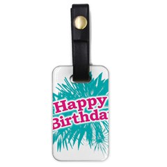 Happy Brithday Typographic Design Luggage Tags (one Side)  by dflcprints