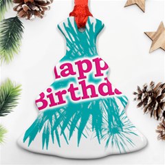 Happy Brithday Typographic Design Ornament (christmas Tree)  by dflcprints