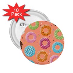 Doughnut Bread Donuts Orange 2 25  Buttons (10 Pack)  by Mariart