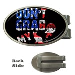 Dont grab my Money Clips (Oval)  Front