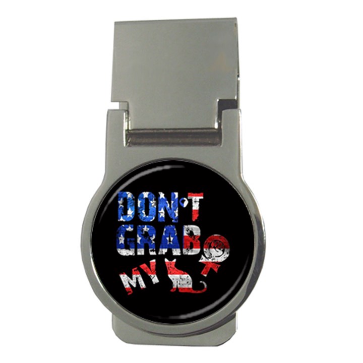 Dont grab my Money Clips (Round) 