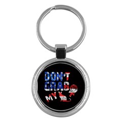 Dont Grab My Key Chains (round)  by Valentinaart