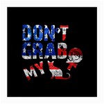 Dont grab my Medium Glasses Cloth (2-Side) Front