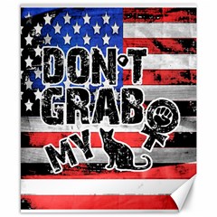 Dont Grab My Canvas 8  X 10  by Valentinaart