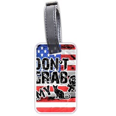 Dont Grab My Luggage Tags (one Side)  by Valentinaart