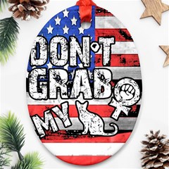 Dont Grab My Ornament (oval) by Valentinaart