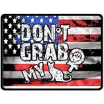 Dont grab my Fleece Blanket (Large)  80 x60  Blanket Front