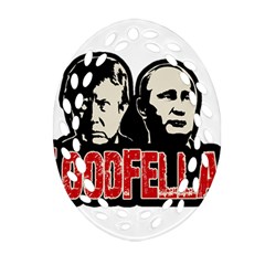 Goodfellas Putin And Trump Oval Filigree Ornament (two Sides) by Valentinaart