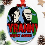 Make tyranny great again Oval Ornament (Two Sides) Front