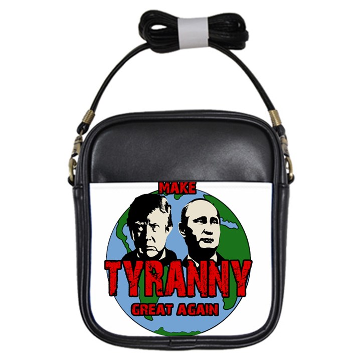 Make tyranny great again Girls Sling Bags