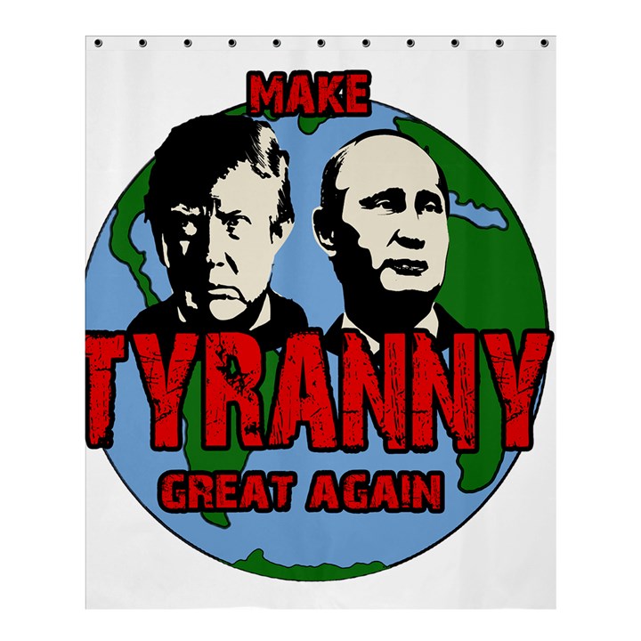 Make tyranny great again Shower Curtain 60  x 72  (Medium) 