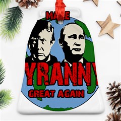 Make Tyranny Great Again Bell Ornament (two Sides) by Valentinaart